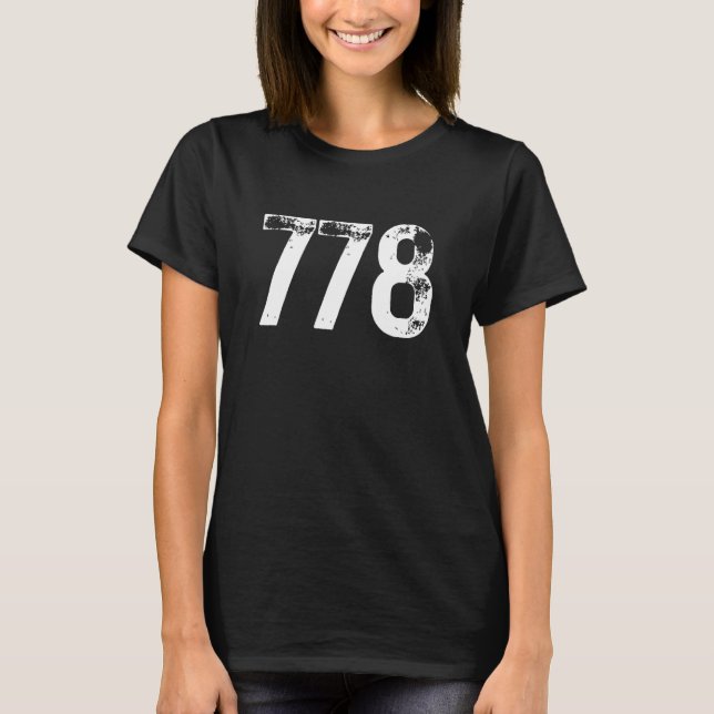 778 Area Code Vancouver BC Mobile Telephone Area C T-Shirt (Front)