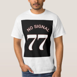77 No Signal Minimal Streetwear T-Shirt