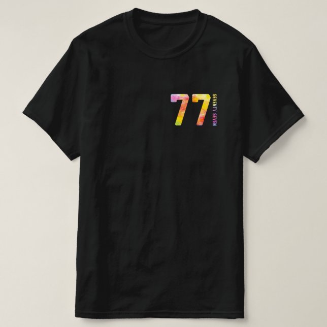 77 Year Old Seventy Seven T-Shirt (Design Front)