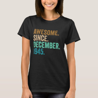 77 Years Old 77th Birthday Awesome Since December T-Shirt