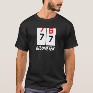 77th Birthday 76 77 Oldometer Birthday Party T-Shirt