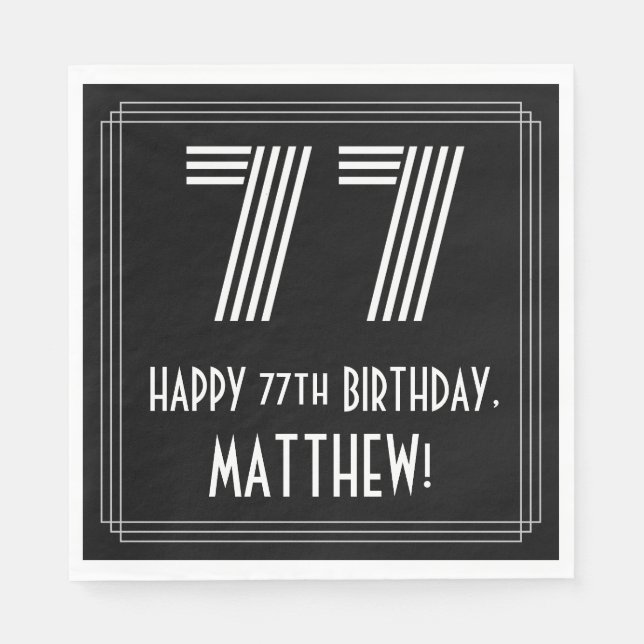 77th Birthday: Art Deco Inspired Look "77" + Name Napkins (Front)