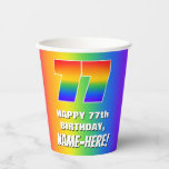 [ Thumbnail: 77th Birthday: Colorful, Fun Rainbow Pattern # 77 Paper Cups ]