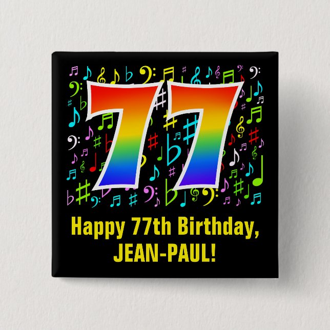 77th Birthday: Colorful Music Symbols, Rainbow 77 Button (Front)