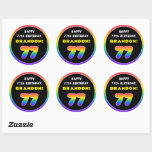 [ Thumbnail: 77th Birthday: Colorful Rainbow # 77, Custom Name Round Sticker ]
