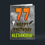 77th Birthday: Eerie Halloween Theme   Custom Name Card<br><div class="desc">The front of this scary and spooky Halloween themed birthday greeting card design features a large number “77”, along with the message “HAPPY BIRTHDAY, ”, and a personalized name. There are also depictions of a bat and a ghost on the front. The inside features a customizable birthday greeting message, or...</div>