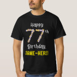 [ Thumbnail: 77th Birthday: Floral Flowers Number “77” + Name T-Shirt ]