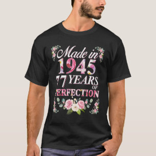 77th Birthday  For Women Best 77 Year Old Woman Mo T-Shirt