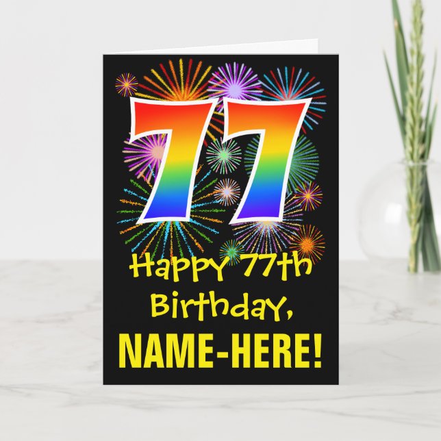 77th Birthday: Fun Fireworks Pattern + Rainbow 77 Card (Front)
