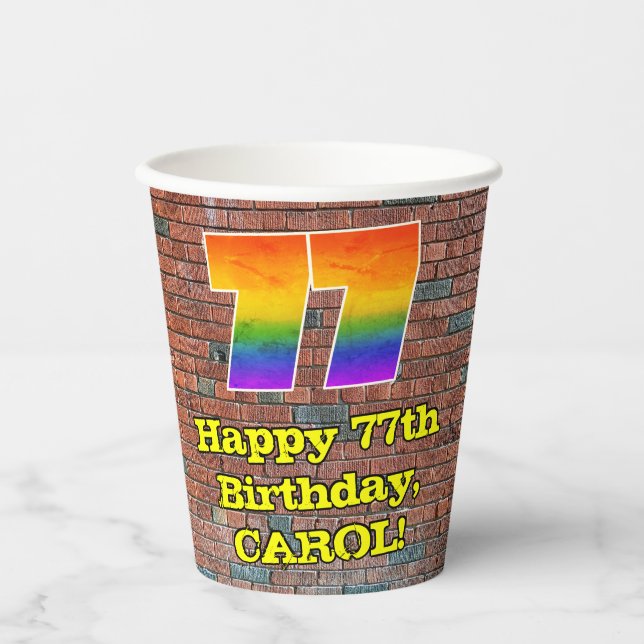 77th Birthday: Fun Graffiti-Inspired Rainbow 77 Paper Cups (Front)