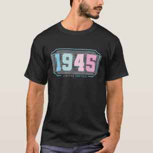 77th Birthday Ladies Mens 77 Years 1945 11 T-Shirt