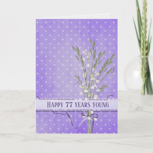 77th Birthday Lily of the Valley Bouquet  Card