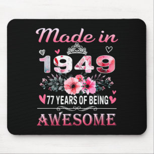 77th Birthday Made In 1949 77 Years Of Being Aweso Mouse Pad