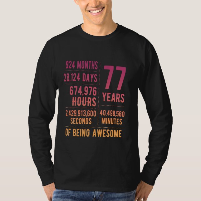 77th Birthday Men Women Funny 77 Years Old T-Shirt (Front)