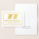 [ Thumbnail: 77th Birthday; Name + Art Deco Inspired Look "77" Foil Card ]
