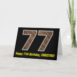 [ Thumbnail: 77th Birthday: Name + Faux Wood Grain Pattern "77" Card ]