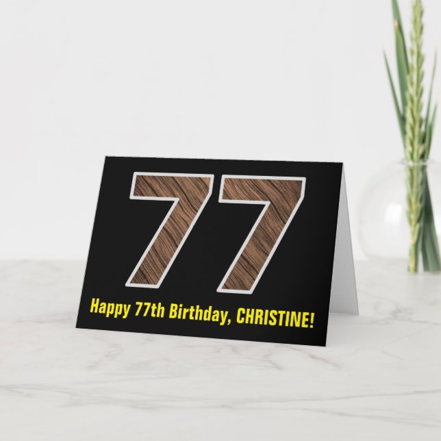 77th Birthday: Name + Faux Wood Grain Pattern "77" Card (Front)