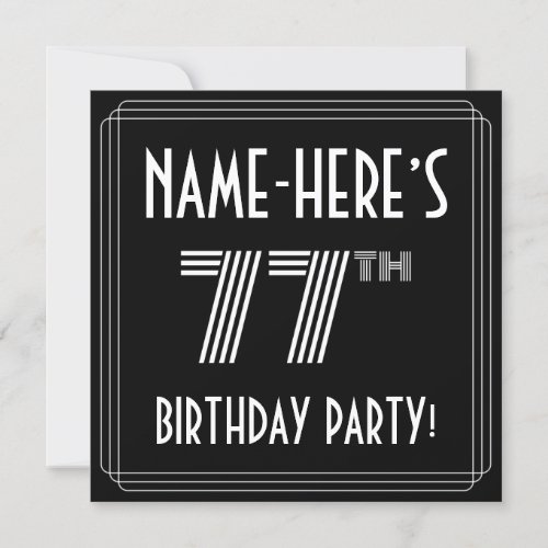77th Birthday Party Art Deco Style w Custom Name Invitation