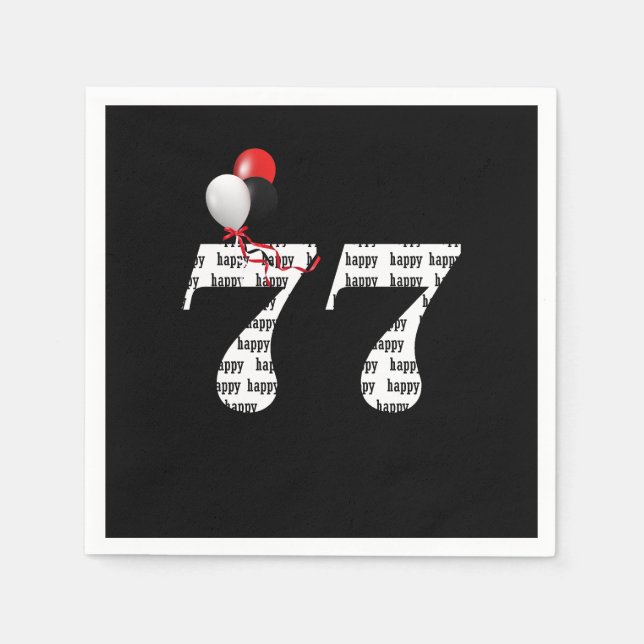 77th Birthday party balloons Napkins (Front)