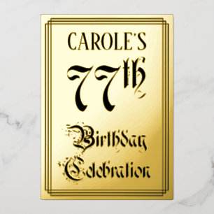 77th Birthday Party — Elegant Script + Custom Name Foil Invitation