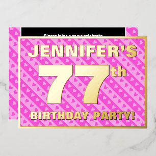 77th Birthday Party — Fun Pink Hearts and Stripes Foil Invitation
