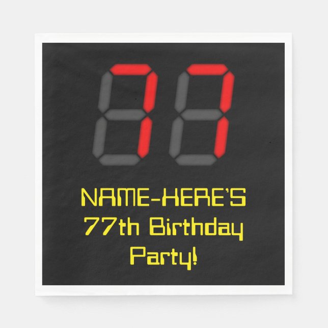 77th Birthday: Red Digital Clock Style "77" + Name Napkins (Front)