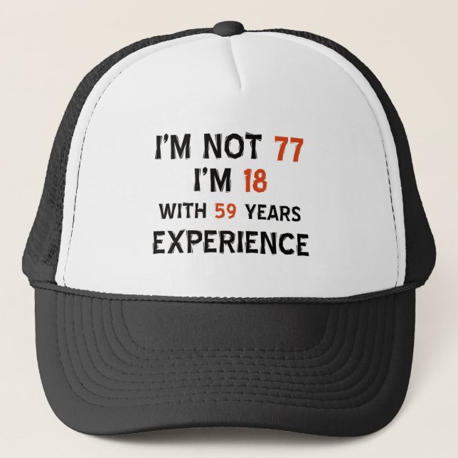 77th cool birthday designs trucker hat (Front)