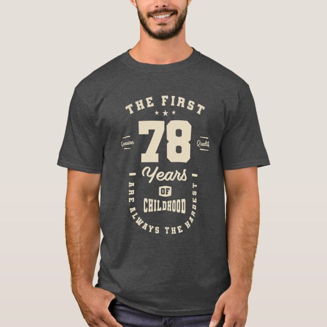 78 Years Old - Born in 1945 - 78th Birthday T-Shirt (Front)
