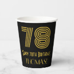 [ Thumbnail: 78th Birthday: Art Deco Inspired Look “78” & Name Paper Cups ]