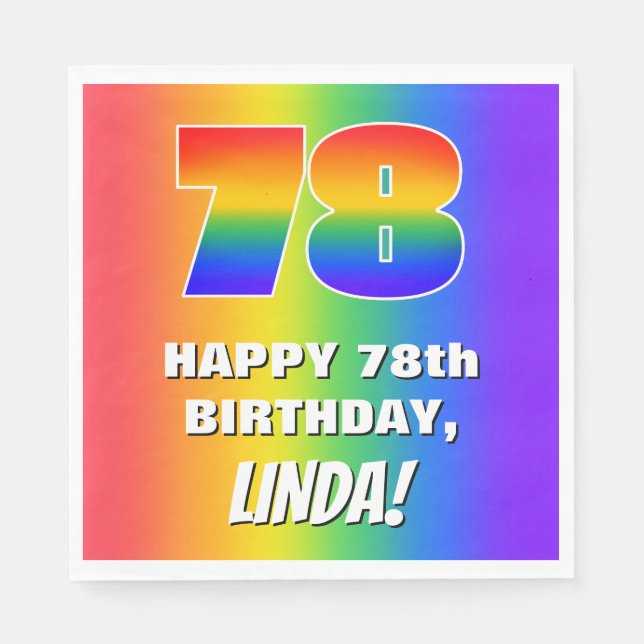 78th Birthday: Colorful, Fun Rainbow Pattern # 78 Napkins (Front)