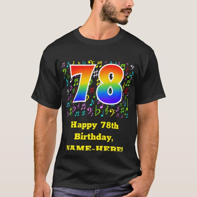 78th Birthday: Colorful Music Symbols, Rainbow 78 T-Shirt (Front)