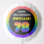 [ Thumbnail: 78th Birthday: Colorful Rainbow # 78, Custom Name Balloon ]