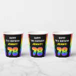 [ Thumbnail: 78th Birthday: Colorful Rainbow # 78, Custom Name Paper Cups ]