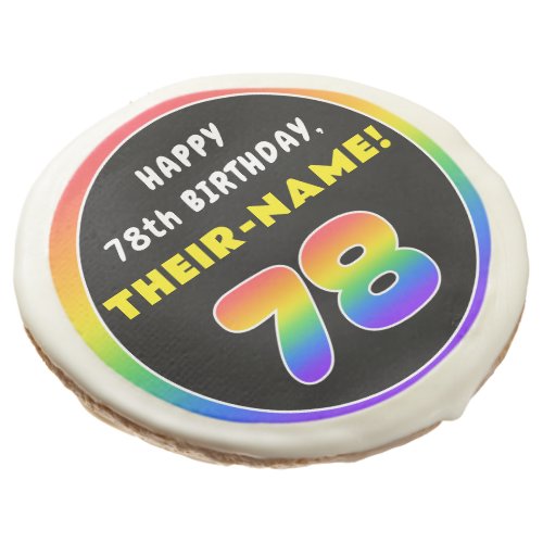 78th Birthday Colorful Rainbow  78 Custom Name Sugar Cookie