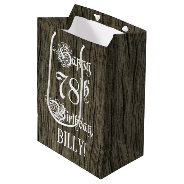 78th Birthday: Fancy, Faux Wood Look + Custom Name Medium Gift Bag (Front Angled)