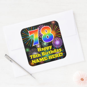 78th Birthday: Fun Fireworks Look, Rainbow # 78 Square Sticker