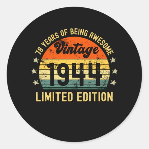 78th birthday limited edition 1944 78 year old classic round sticker