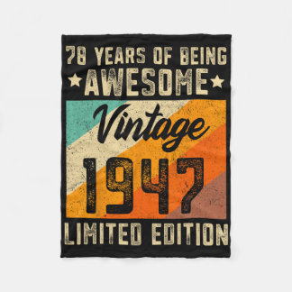 78th Birthday Men 78 Years Old Women 1947 Limited Fleece Blanket