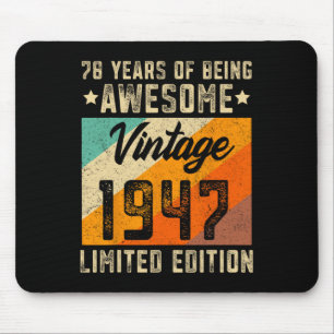 78th Birthday Men 78 Years Old Women 1947 Limited  Mouse Pad