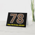 [ Thumbnail: 78th Birthday: Name + Faux Wood Grain Pattern "78" Card ]