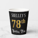 [ Thumbnail: 78th Birthday Party — Fancy Script, Faux Gold Look Paper Cups ]