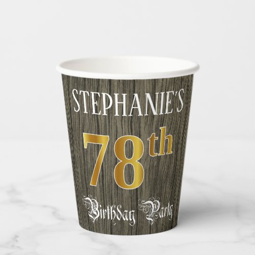 78th Birthday Party  Faux Gold  Faux Wood Looks Paper Cups