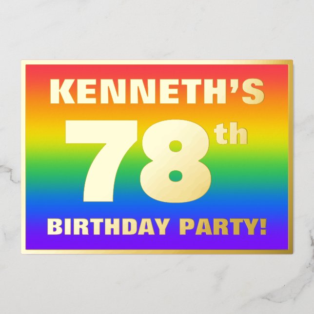 78th Birthday Party: Fun, Colorful Rainbow Pattern Foil Invitation (Front)