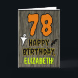 78th Birthday: Spooky Halloween Theme, Custom Name Card<br><div class="desc">The front of this scary and spooky Hallowe'en birthday themed greeting card design features a large number "78". It also features the message "HAPPY BIRTHDAY, ", plus a custom name. There are also depictions of a ghost and a bat on the front. The inside features a personalized birthday greeting message,...</div>