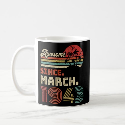 79 Awesome Since March 1943 79Th Coffee Mug