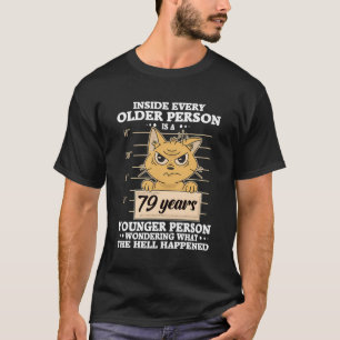 79 Year Old Birthday Men Women Funny Stressed Cat T-Shirt