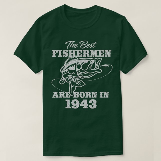 79 Year Old Fisherman_ Fishing 1943 79th Birthday  T-Shirt (Design Front)