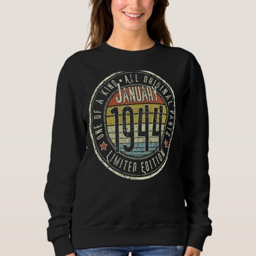 79 Year Old January 1944  79th Birthday Sweatshirt