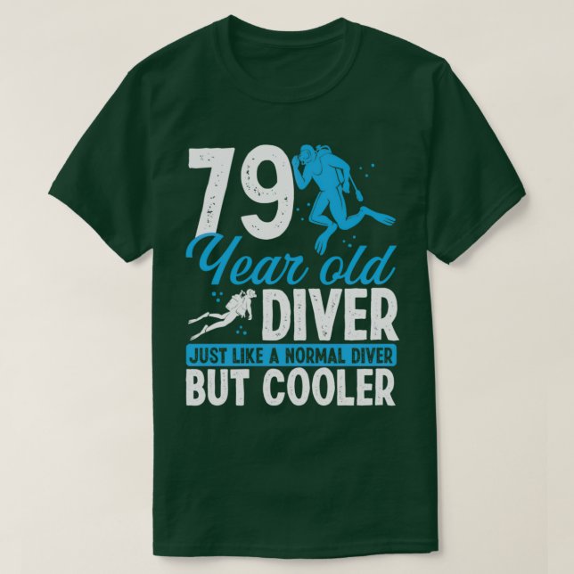 79 Year Scuba Diving Diver Snorkel 79 Birthday T-Shirt (Design Front)
