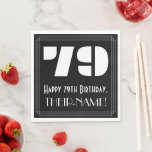 [ Thumbnail: 79th Birthday: Art Deco Inspired Look "79" + Name Napkins ]